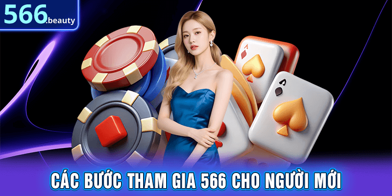 Các bước tham gia 566 cho người mới